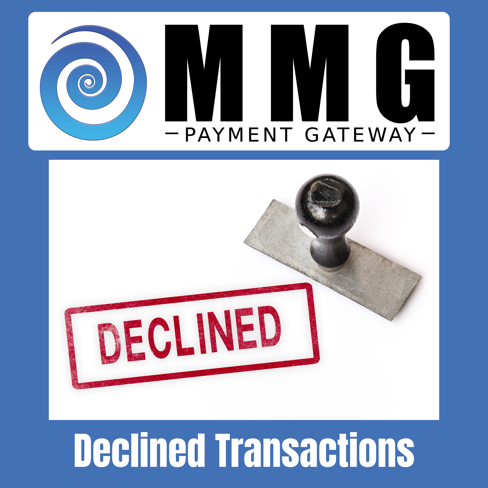 The Hidden Cost of Declined Transactions