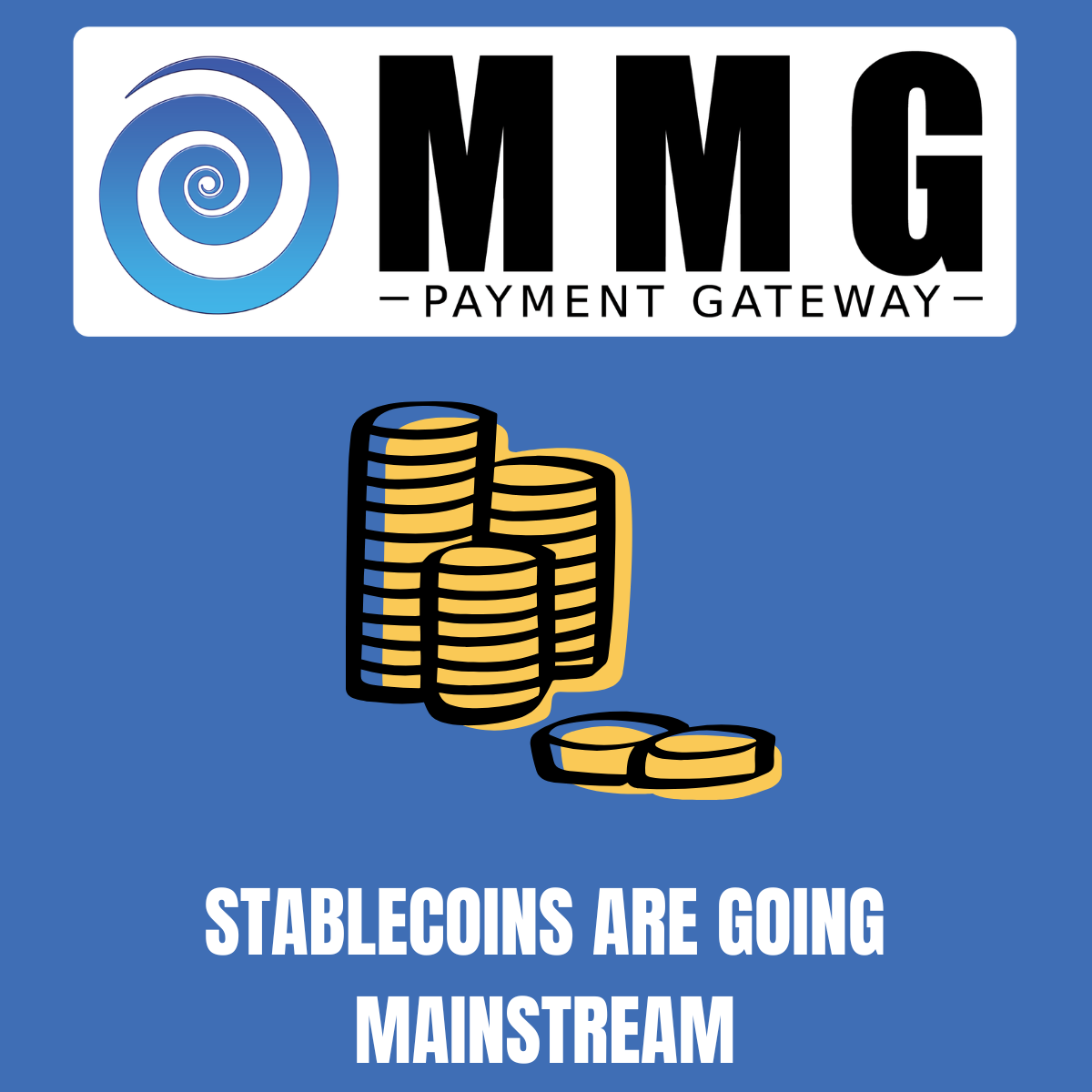 Stablecoins Are Going Mainstream