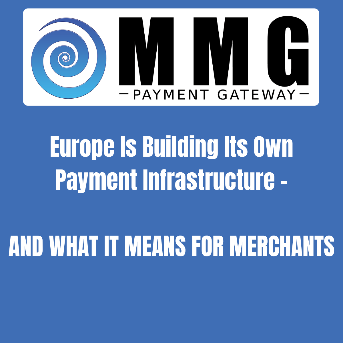 Europe Is Building Its Own Payment Infrastructure