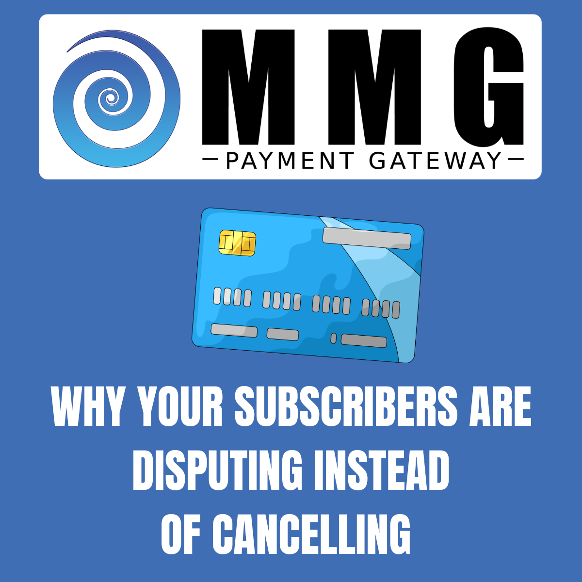 Why Your Subscribers Are Disputing Instead of Cancelling