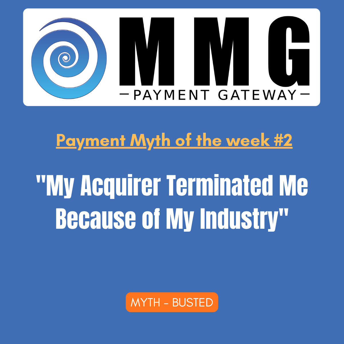 Payment Myth #2: "My Acquirer Terminated Me Because of My Industry"