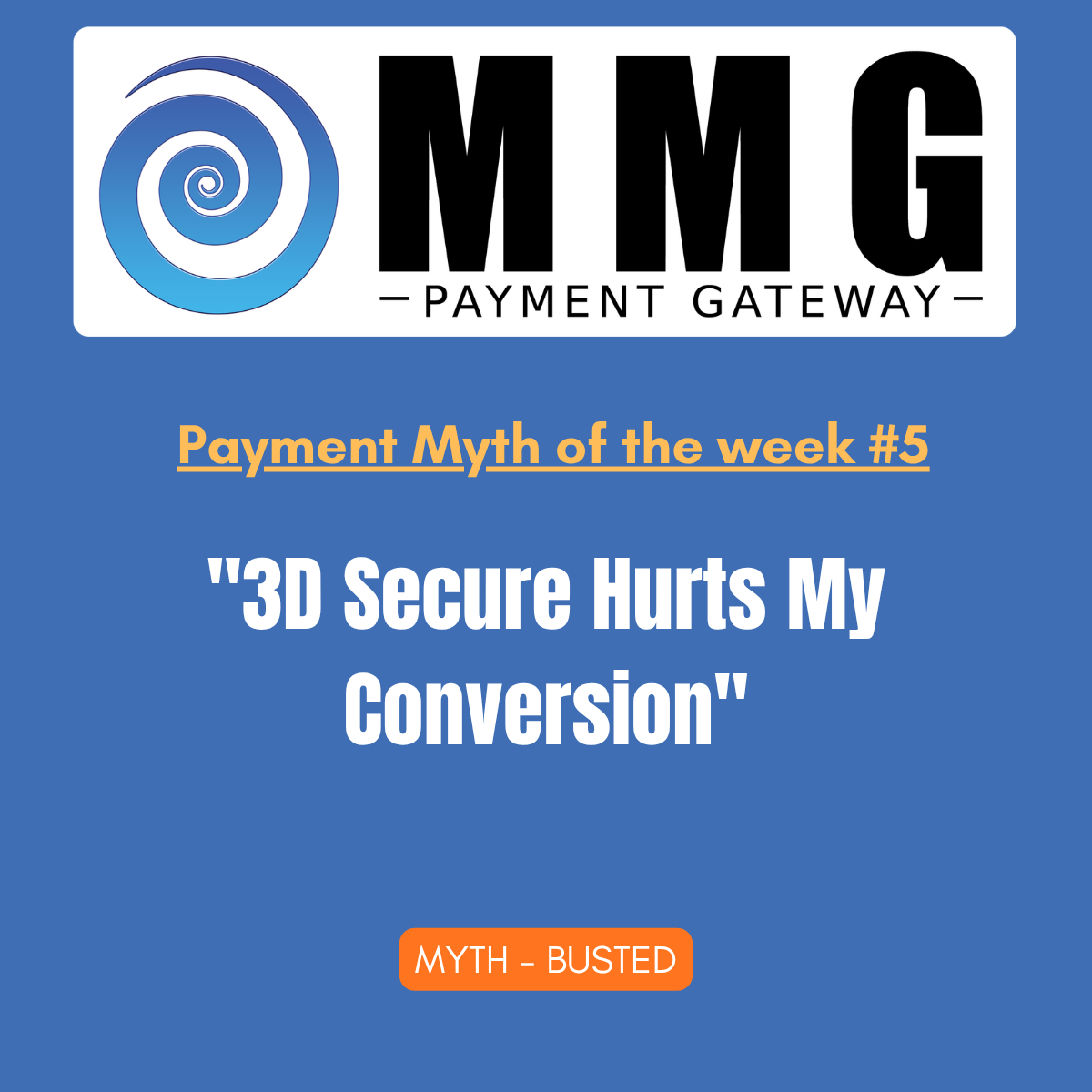 Payment Myth #5: "3D Secure Hurts My Conversion"