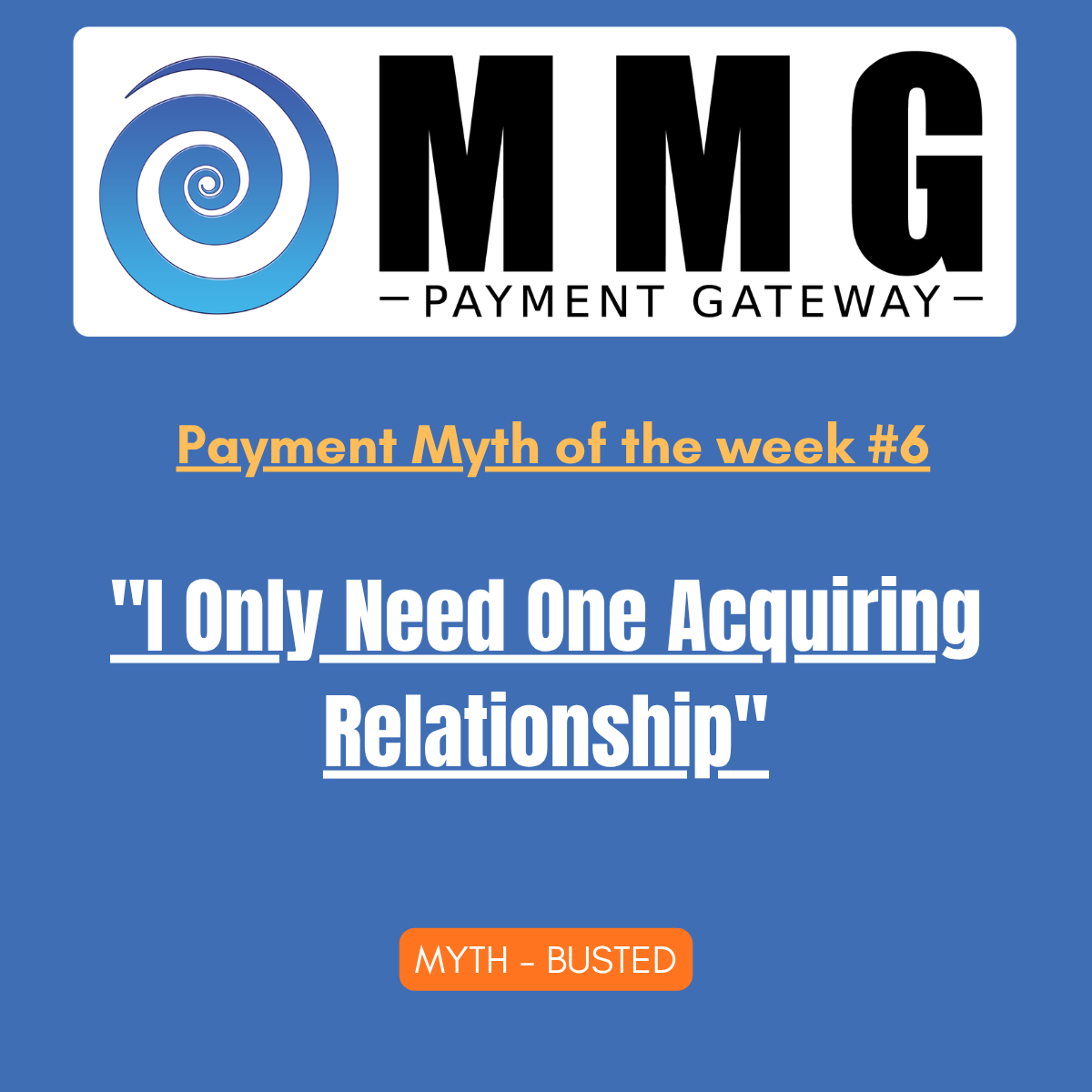 Payment Myth #6: "I Only Need One Acquiring Relationship"