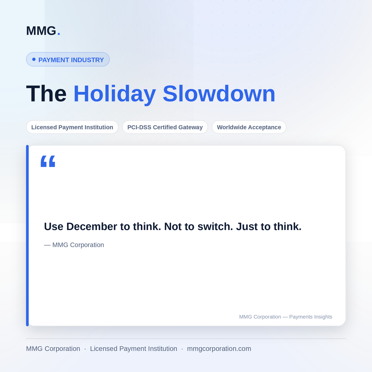 The Holiday Slowdown