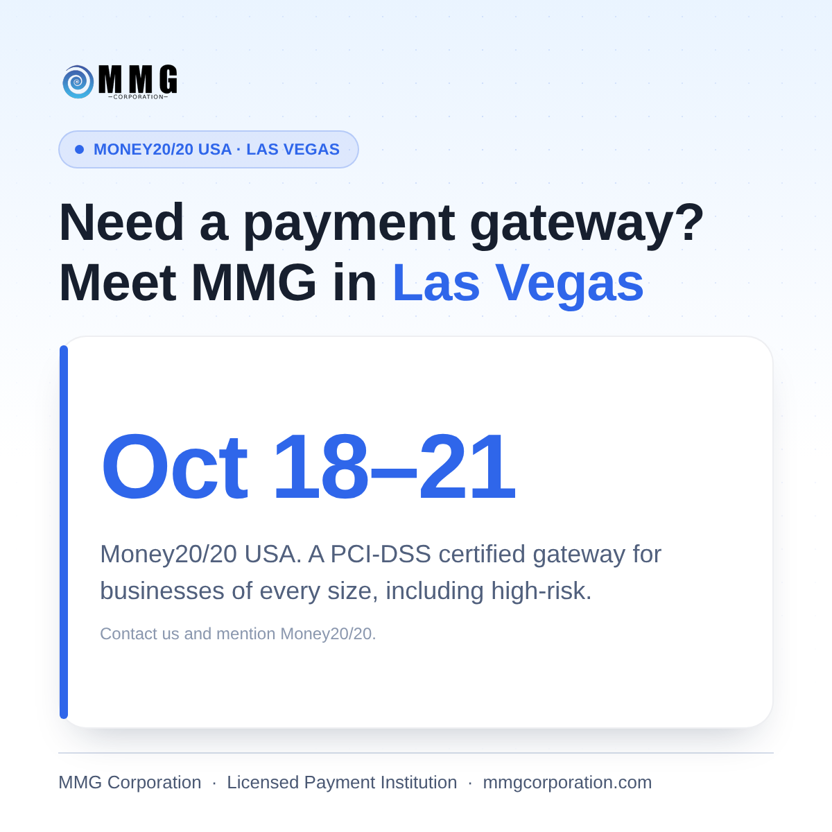 We’re going to Money20/20 USA. Let’s talk about your payments.